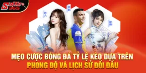 Mẹo cược bóng đá tỷ lệ kèo – Bí quyết đọc vị nhà cái và thắng bền vững 2026