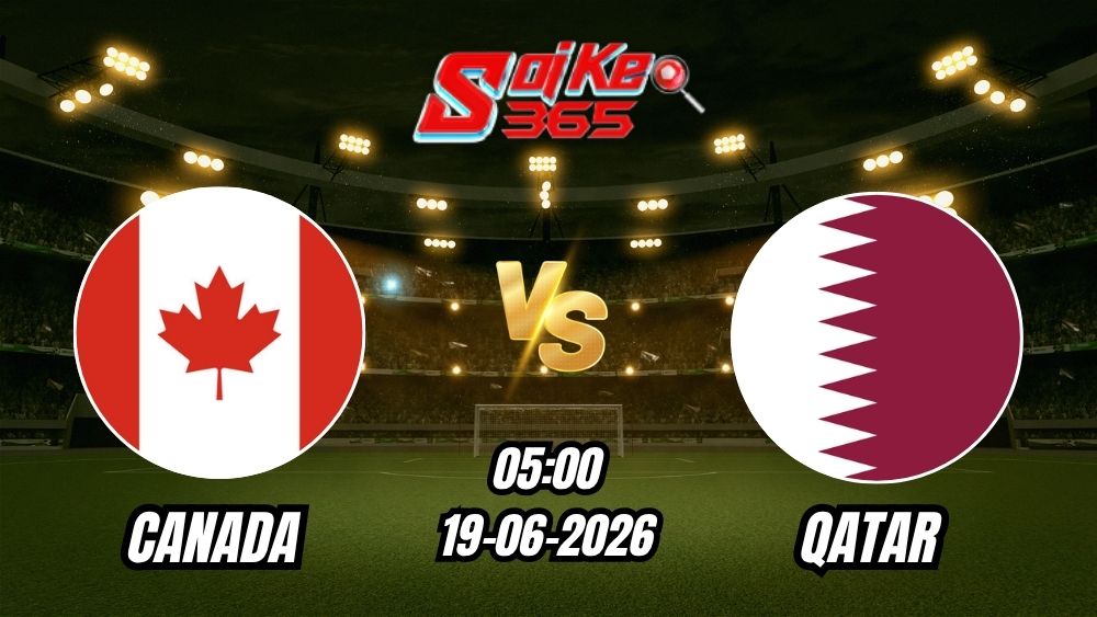 Soi Kèo Canada vs Qatar 05h00 - 19/06/2026